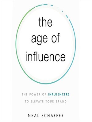 cover image of The Age of Influence